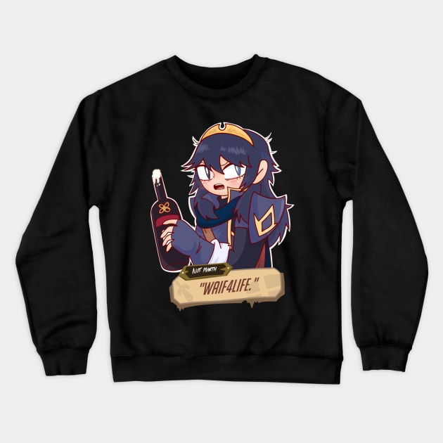 Lucina Says 3: Waif4Life Crewneck Sweatshirt by mattyburrito